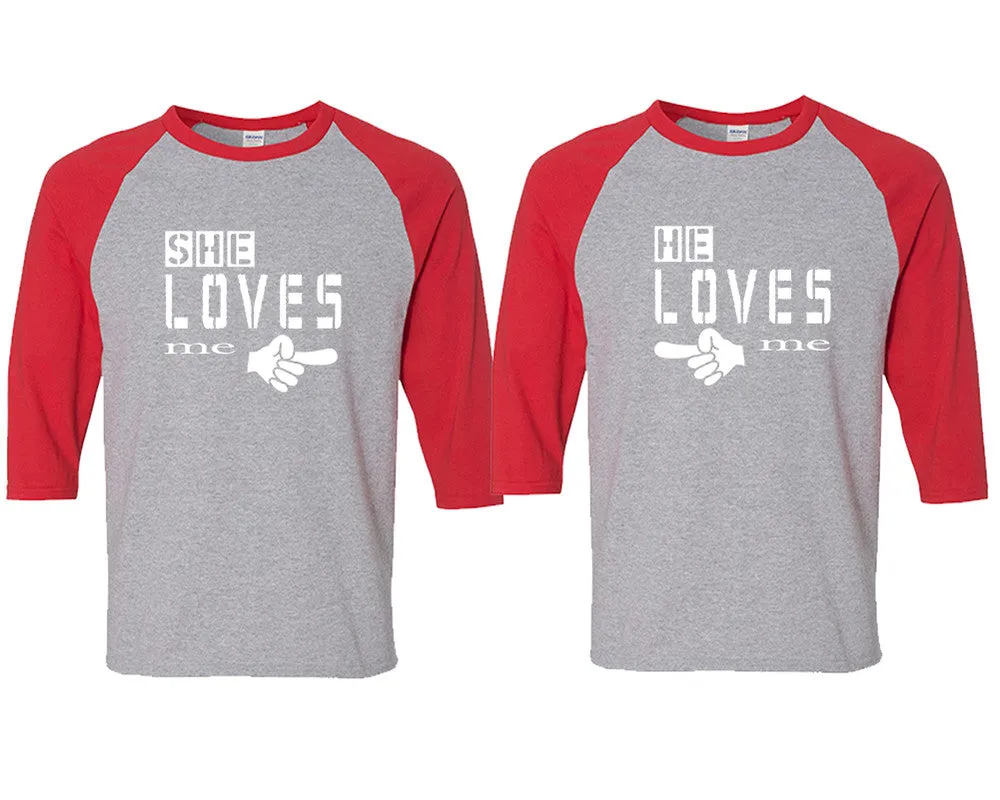 She Loves Me & He Loves Me – Couple Matching 3/4 Sleeve Baseball T-Shirts | Sold Separately