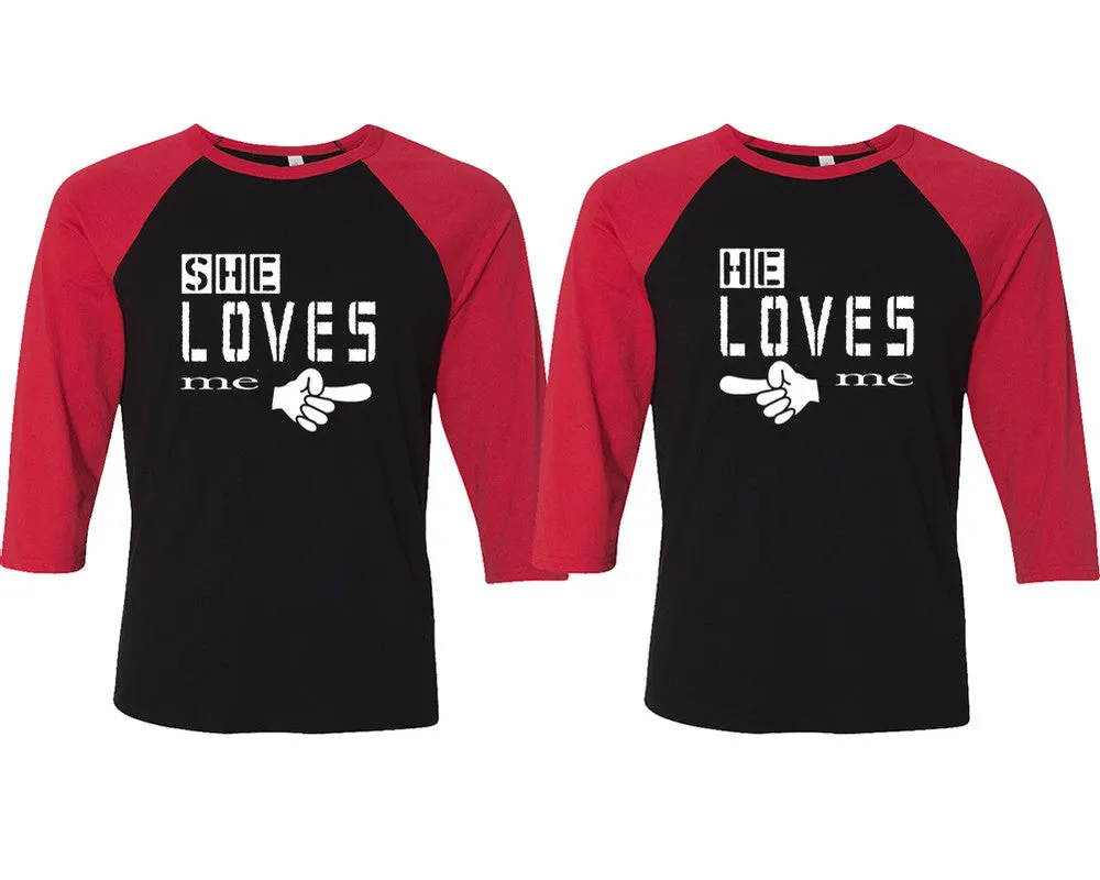 She Loves Me & He Loves Me – Couple Matching 3/4 Sleeve Baseball T-Shirts | Sold Separately