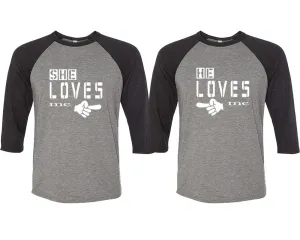 She Loves Me & He Loves Me – Couple Matching 3/4 Sleeve Baseball T-Shirts | Sold Separately